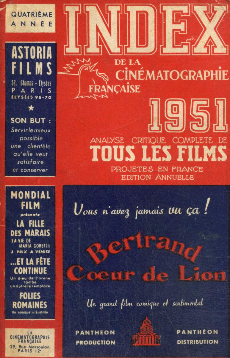 Index de la cinmatographie franaise, 1951, quatrime anne : Analyse critique complte de tous les films projets en France