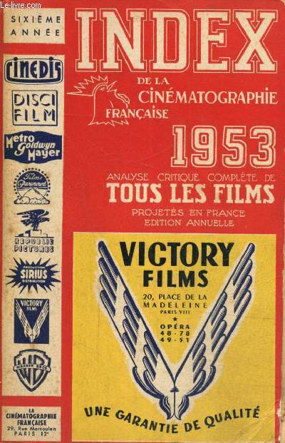 Index de la cinmatographie franaise 1953, sixime anne : Analyse critique complte de tous les films projets en France