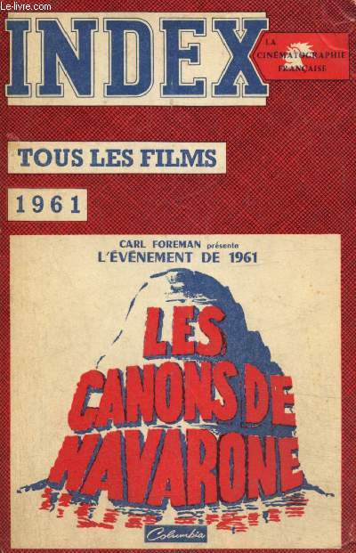 Index de la cinmatographie franaise 1961 : Tous les films