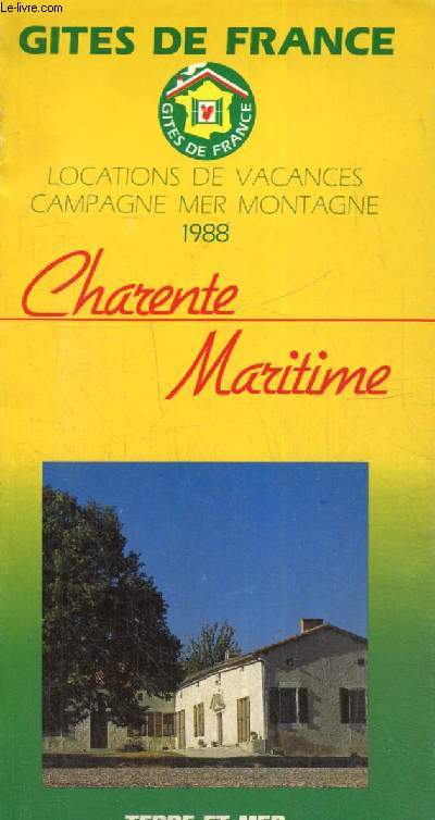 Locations de vacances campagne, mer, montagne 1988 : Charente Maritime