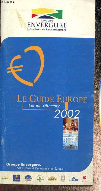 Le Guide Europe, Europe Directory, 2002 : 900 htels et restaurants en Europe