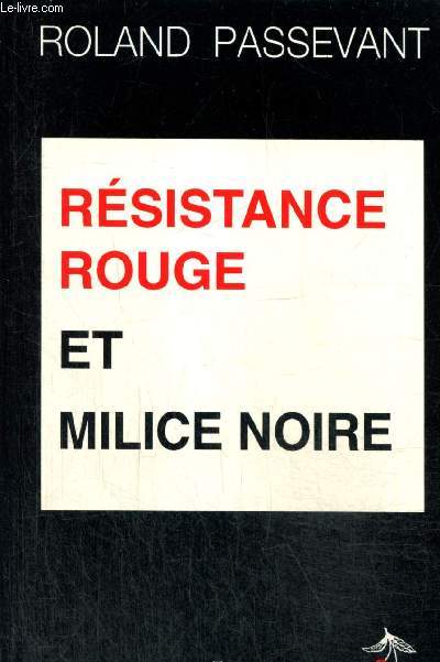 Rsistance Rouge et Milice Noire