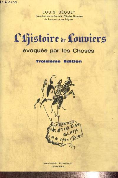 L'Histoire de Louviers voque par les Choses