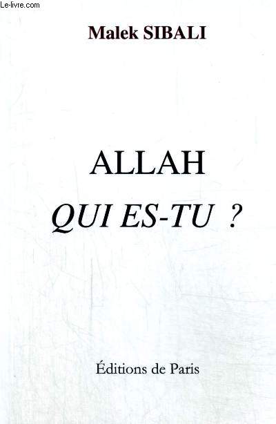 Allah qui es-tu ?