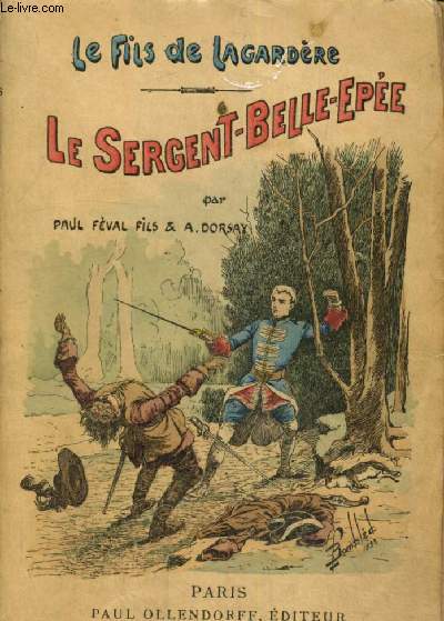 Le Fils de Lagardre : Le Sergent-Belle-Epe