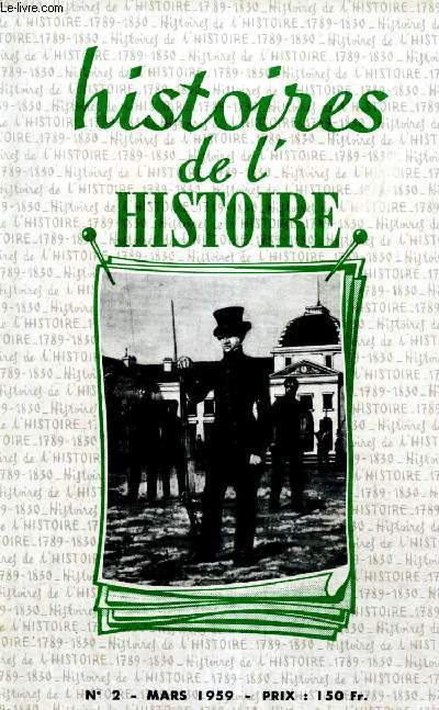 Histoires de l'Histoire, n2 (mars 1959) : Voltaire, o es-tu ? (Roger Rgis) / Les inventeurs ? Des imposteurs et des charlatans (Ren Sinn) / Un vgtal prcieux : le caf (Rene Mollard) / La mystrieuse naissance du marchal Bazaine (Robet Christophe)