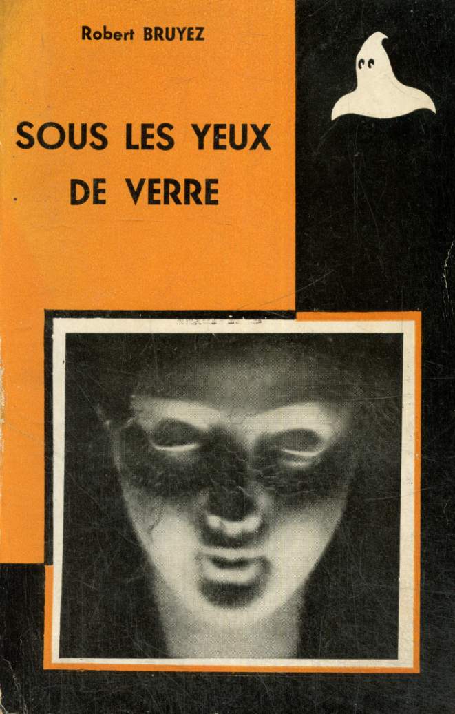 Sous les yeux de verre (Collection 