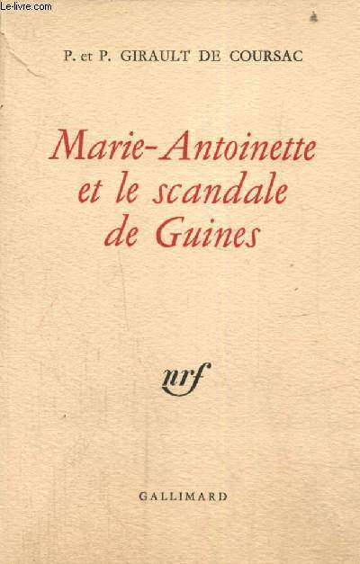 Marie-Antoinette et le scandale de Guines