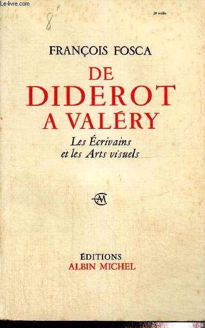 De Diderot  Valry - Les Ecrivains et les arts visuels