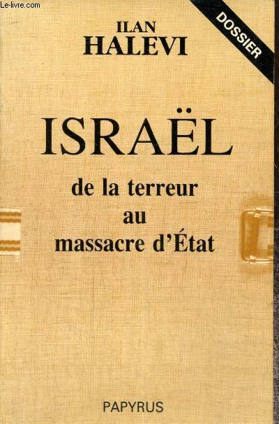 Isral, de la terreur au massacre d'Etat