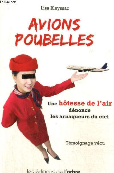 Avions poubelles - Une htesse de l'air dnonce les arnaqueurs du ciel