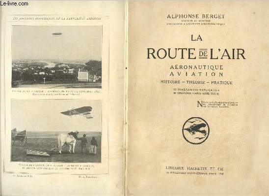 La route de l'air - Aronautique, aviation : histoire, thorie, pratique