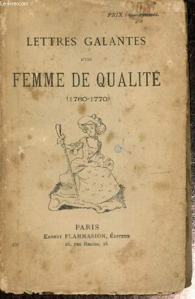 Lettres galantes d'une femme de qualit, 1760-1770