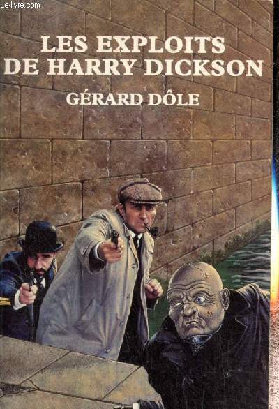 Les exploits de Harry Dickinson - Nouvelles fantastiques