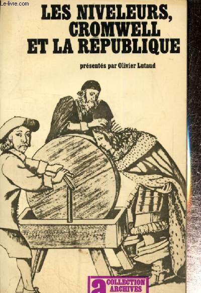 Les niveleurs, Cromwell et la Rpublique (Collection 