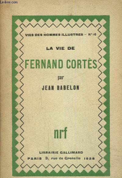 La vie de Fernand Corts
