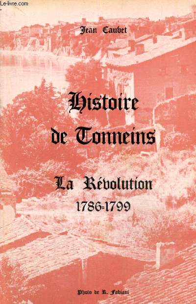 Histoire de Tonneins - La Rvolution, 1786-1799