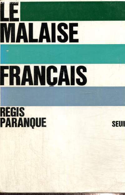 Le Malaise franais