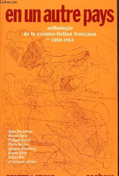 Anthologie de la science-fiction franaise, tome II : En un autre pays, 1960-1964 (Collection 