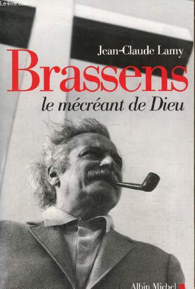 Brassens - Le mcrant de Dieu