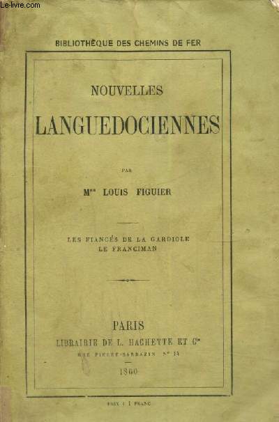 Nouvelles languedociennes - Les fiancs de la Gardiole, Le Franciman