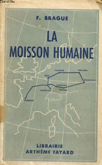 La moisson humaine - Carnet d'un prisonnier de guerre