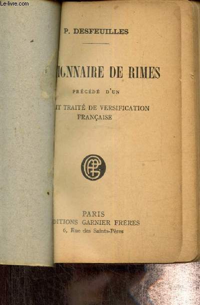 Dictionnaire de rimes, prcd d'un Petit trait de versification franaise