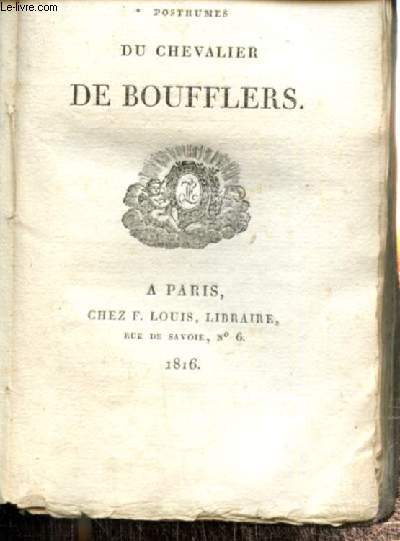 Oeuvres posthumes du chevalier de Boufflers