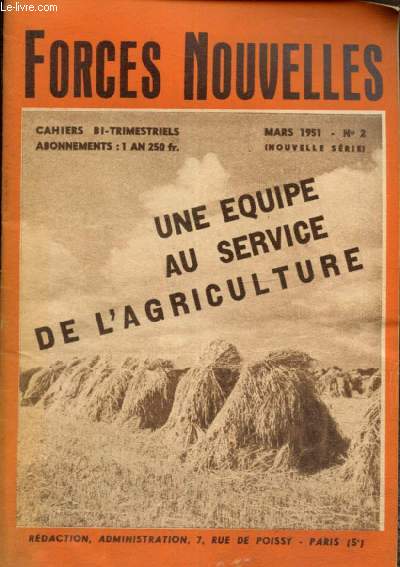 Forces Nouvelles, n2 (mars 1951) : Une quipe au service de l'agriculture