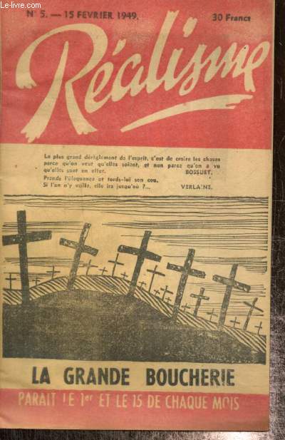 Ralisme, n5 (15 fvrier 1949) : Un brillant coup de main / La Grande Boucherie / Ce qu'en pense le colonel Rmy / ...
