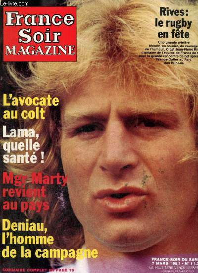 France Soir Magazine, n11 (7 mars 1981) : Juan Carlos face  son destin / Malaise chez les avocats / Les guerriers de Marianne / TGV, le Concorde sur les rails / Histoire de Nina la jument assassine /...