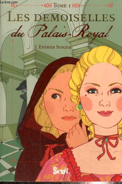 Les Demoiselles du Palais-Royal, tome I