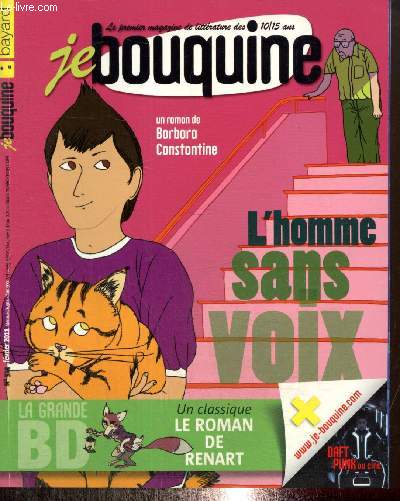 Je Bouquine, n324 (fvrier 2011) : L'homme sans voix (Barbara Constantine) / Suprise ! / BD : 4 soeurs (Malika Ferdjoukh) / Tous crivains, Adoportraits / BD : Bonk / BD littraire : Le roman de Renart (Jean-Marc Mathis, Thierry Martin) /...