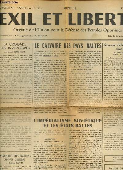 Exil et Libert, 4e anne, n36 (avril 1957) : La croisade des invertbrs (Andr Joyel-Faure) / Le calvaire des pays baltes / Suzanne Labin vient d'crire... (Henri Barr) / L'imprialisme sovitique et les Etats Baltes / ...