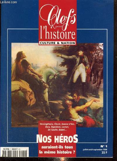Clefs pour l'Histoire - Culture & Nation, n1 (juillet-aot-septembre 1998) : Vercingtorix et la Rpublique (Christian Amalvi, Franois Leperlier) / 