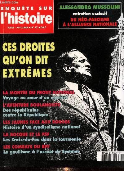 Enqute sur l'Histoire, n27 (juillet-aot 1998) - Ces droites qu'on dit extrmes : L'aventure franaise de 1798 en Irlande (Pierre Joannon) / La naissance de la IIIe Rpublique (Dominique Venner) / La flambe poujadiste (Adrien Brocard) /...