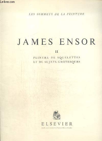 James Ensor II, peintre de squelettes et de sujets grotesques (Collection 