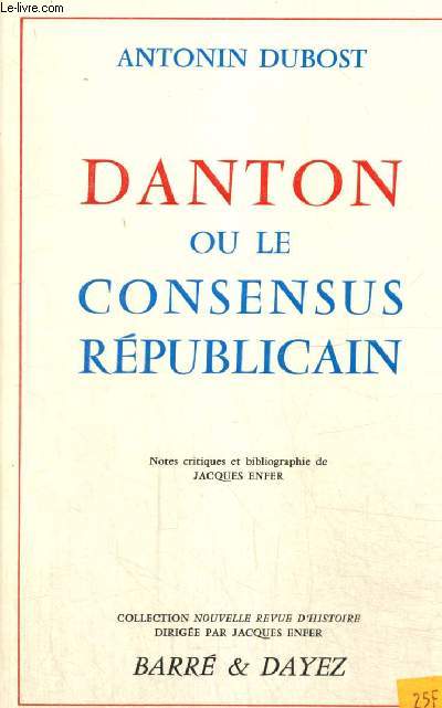 Dantou ou le Consensus rpublicain (Collection 