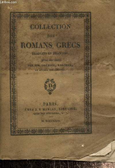 Collection des romans grecs traduits en franois, tome I