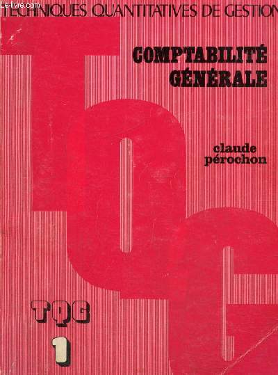 Techniques Quantitatives de Gestion, tome I : Comptabilit gnrale