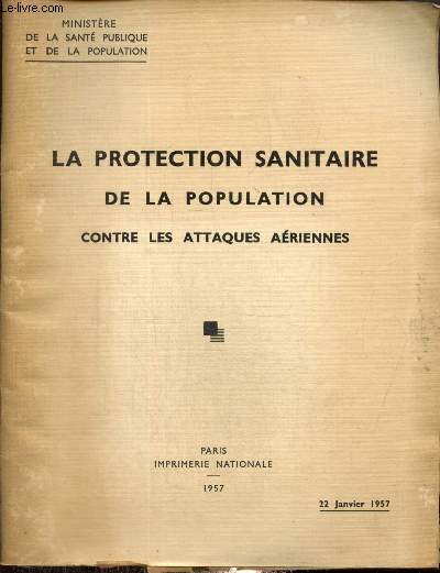 La protection sanitaire de la population contre les attaques ariennes