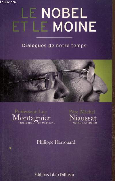 Le Nobel et le Moine - Dialogues de notre temps