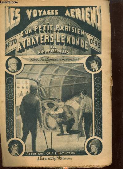 Les voyages ariens d'un petit parisien  travers le monde, n70 (20 frvier 1935) : Une Prodigieuse Invention