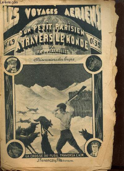 Les voyages ariens d'un petit parisien  travers le monde, n49 (26 septembre 1934) : Prisonnier des Loups