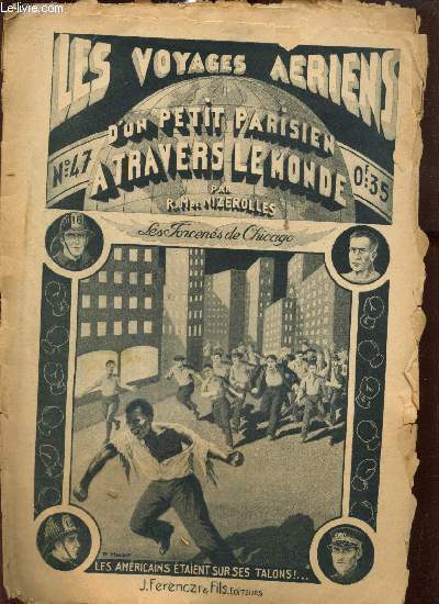 Les voyages ariens d'un petit parisien  travers le monde, n47 (12 septembre 1934) : Les Forcens de Chicago