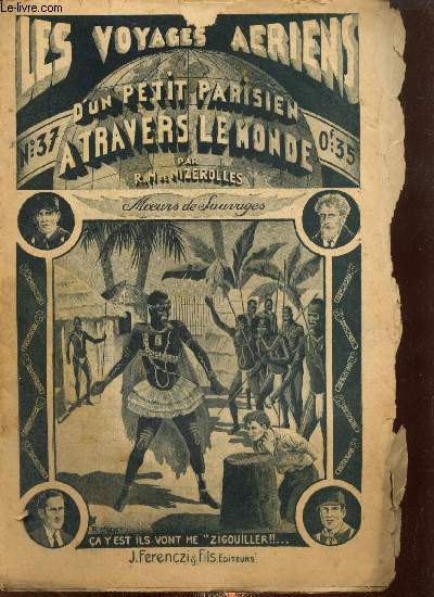 Les voyages ariens d'un petit parisien  travers le monde, n37 (4 juillet 1934) : Moeurs de Sauvages