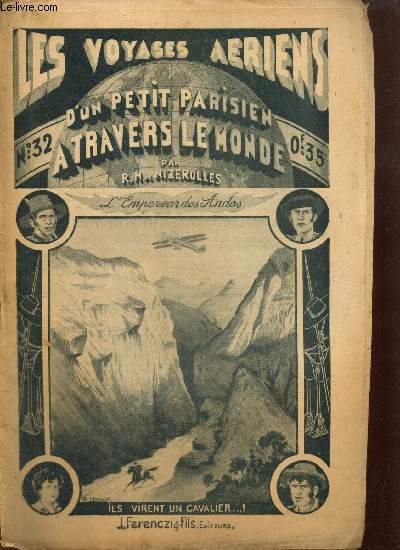 Les voyages ariens d'un petit parisien  travers le monde, n32 (30 mai 1934) : L'Empereur des Andes