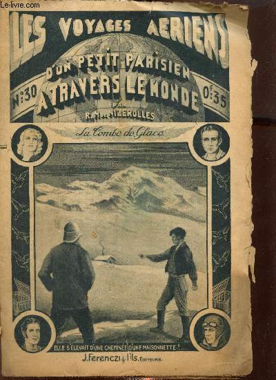 Les voyages ariens d'un petit parisien  travers le monde, n30 (16 mai 1934) : La Tombe de Glace