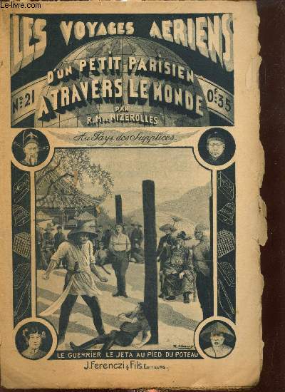 Les voyages ariens d'un petit parisien  travers le monde, n21 (14 mars 1934) : Au Pays des Supplices