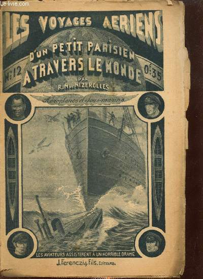 Les voyages ariens d'un petit parisien  travers le monde, n12 (9 janvier 1934) : Aroplanes et Sous-Marins